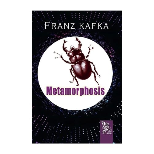 Metamorphosis by Franz Kafka