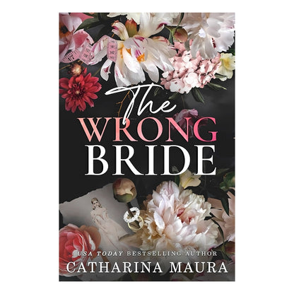 THE SECRET FIANCEE, THE WRONG BRIDE, THE UNWANTED MARRIAGE