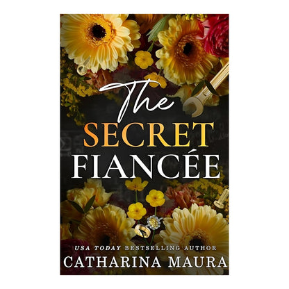 THE SECRET FIANCEE, THE WRONG BRIDE, THE UNWANTED MARRIAGE