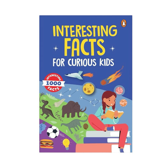 Interesting Facts for Curious Kids: 1000 Amazing Facts